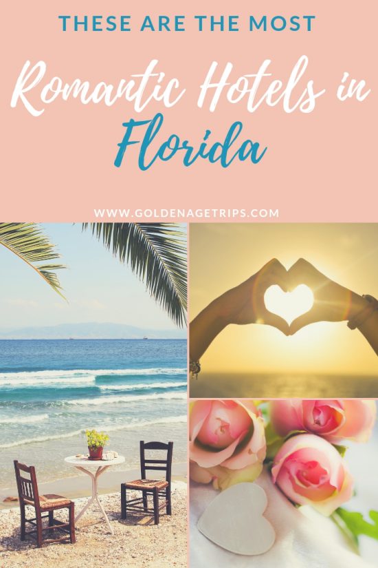 These are the Most Romantic Hotels in Florida Golden Age Trips